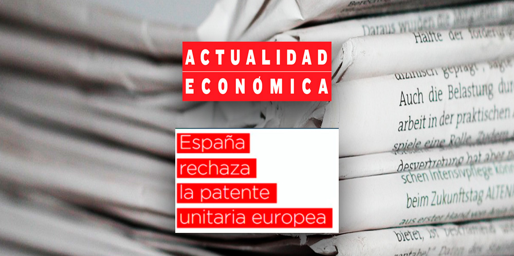 Actualidad Económica – El Mundo | Enric Carbonell participa en un reportaje sobre la entrada en vigor de la patente unitaria