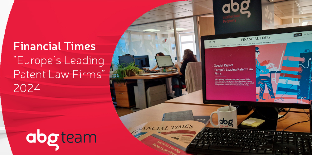 Financial Times ranks ABG IP among the top five patent law firms in Europe and the best in Spain