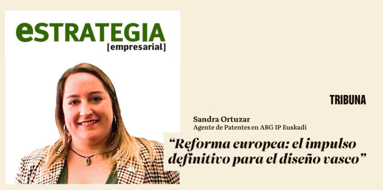 Estrategia Empresarial | Sandra Ortuzar analiza el posible impacto en el tejido empresarial vasco de la reforma de la normativa sobre diseños europeo