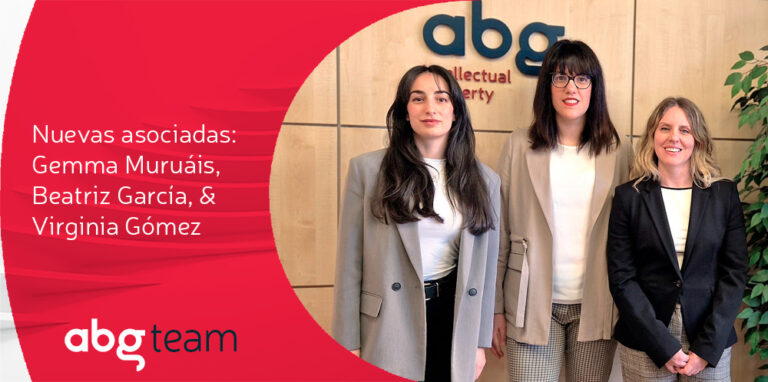 Lee más sobre el artículo Tres nuevas asociadas en ABG IP: Gemma Muruáis, Beatriz García y Virginia Gómez